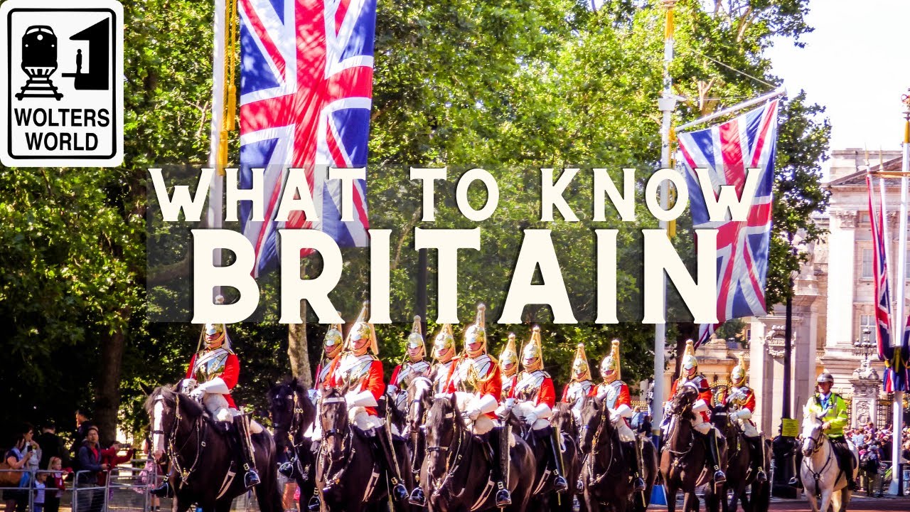 Britain: What to Know Before You Visit the UK - Wolters World
