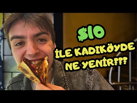 10$ İle Kadıköy'de NE YENİR??