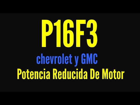 Gmc sierra pierde potencia p16f3