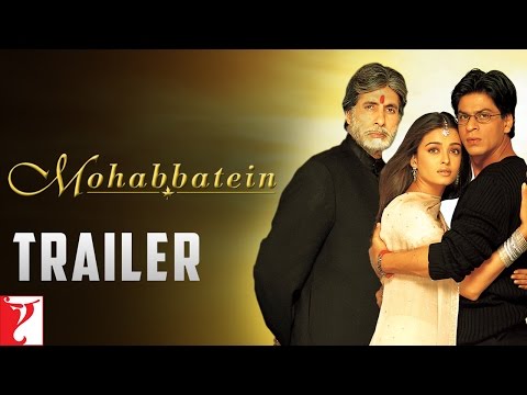 Mohabbatein - Trailer