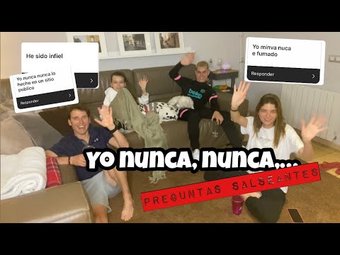 YO NUNCA, NUNCA,.... PREGUNTAS SALSEANTES CON LA FAMILY! 2n PARTE! OMG LO QUE NOS ENTERAMOS
