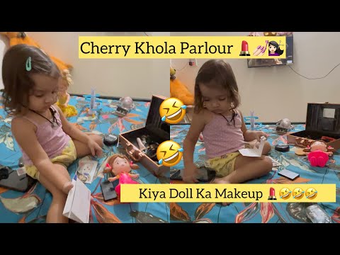 Cherry Ne Khola Parlour 💅🏻🎉🤣🤣Kiya Doll Ka makeup 💄 🤣💇🏻‍♀️ #vlog #minivlog #dailyvlogs #viral