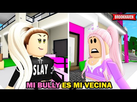 MI BULLY ES MI VECINA 😱 en Roblox Brookhaven RP (Historias de Roblox)