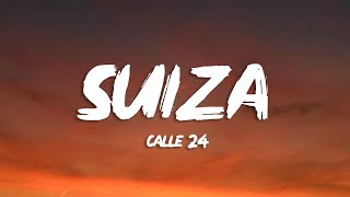 Calle 24 - SUIZA (Letra)