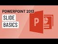 Exploring Slide Organization and Customization in PowerPoint 2013