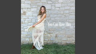 You Can Have Him (Preview)