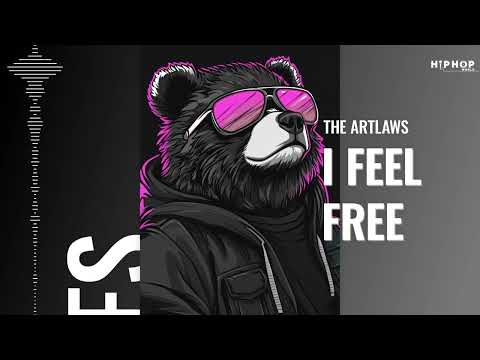 "I FEEL FREE" - The Artlaws💥 Best of Rap & Hip Hop 2024