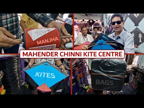 MAHENDER CHINNI KITE CENTRE / DELHI WALO KE LIYE SABSE AACHA PATANG AUR MANJHA KI DUKAN