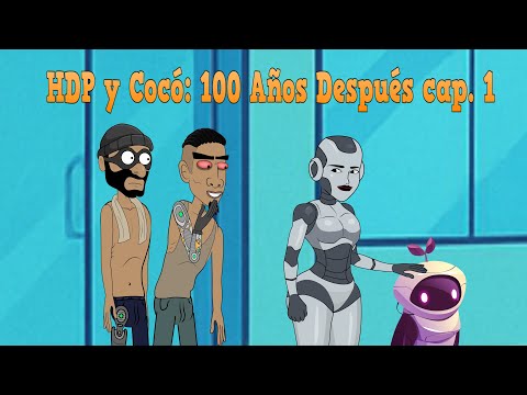 HDP y Cocó: 100 Años Después cap. 1