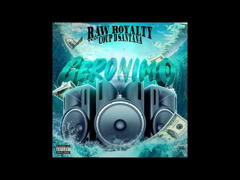 RAW ROYALTY - GERONIMO [ OFFICIAL AUDIO ]