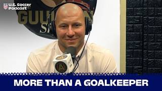 Brad Guzan on MLS, the Premier League & His Life in Soccer | U.S. Soccer Podcast