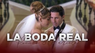 Recordando la BODA REAL | Poncho De Nigris y Marcela Mistral