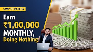SWP for Monthly Income | What is SWP | Systematic Withdrawal Plan | SIP VS SWP | Hindi
