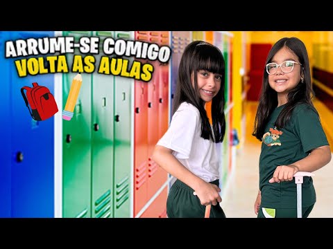 ARRUME-SE COMIGO PARA O PRIMEIRO DIA DE  AULAS