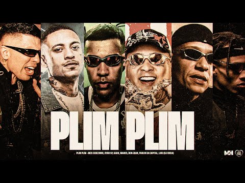 "PLIM PLIM" - MCs Cebezinho , Don Juan, Paulin da Capital, Luki , Ryan SP, Kadu, Marks (Love Funk)