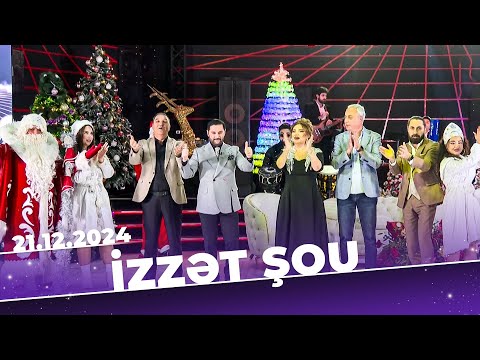 Izzət şou | Tam bölüm | 21.12.2024