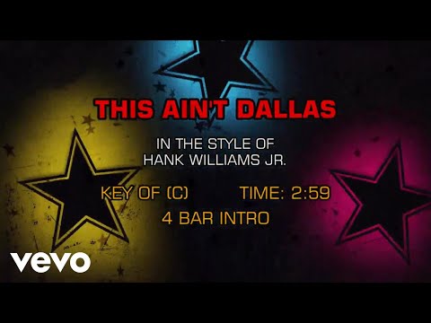 Hank Williams Jr. – This Ain’t Dallas (Karaoke)