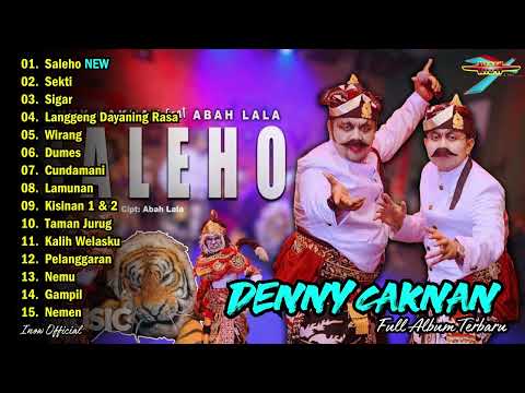 DENNY CAKNAN FEAT. ABAH LALA "SALEHO" l FULL ALBUM TERBARU 2024