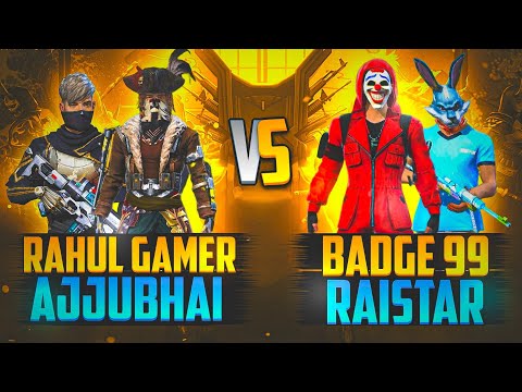 Ajjubhai & Rahul Gamer Vs Badge 99 And Raistar || clash squad 2 Vs 2 - GARENA FREEFIRE