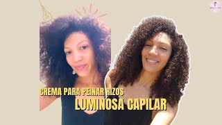 Crema para peinar rizos Luminosa Capilar #rizos #rizosnaturales #rizosdefinidos