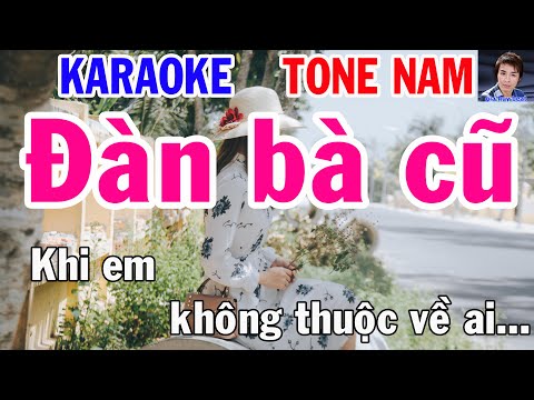 Karaoke Đàn bà cũ Tone Nam Nhạc Sống gia huy beat