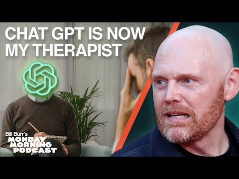 I Can't Afford Therapy, So I Use CHAT GPT! | Bill Burr