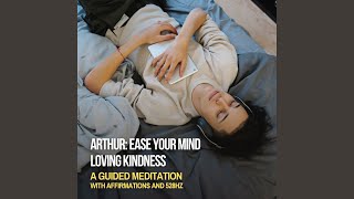 Loving Kindness: Guided Meditation