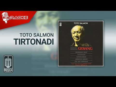 Toto Salmon – Tirtonadi (Official Karaoke Video)