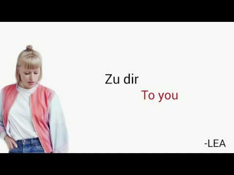 Zu dir, LEA - Learn German With Music, English Lyrics