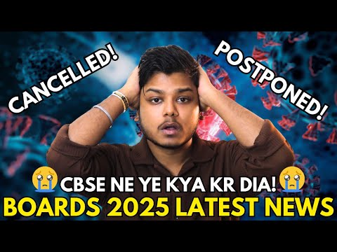 Urgent ⚠️: Cbse Boards 2025 Cancelled? due to New V*rus | Cbse latest news