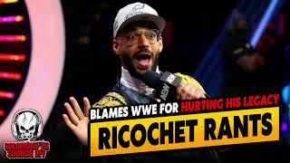 Ricochet BLASTS WWE For Tarnishing His Legacy AND OTHERS Too