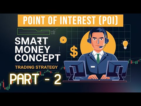 Point of Interest (POI) Smart Money Concept Trading Strategy Part - 2 | SMC Trading Strategy