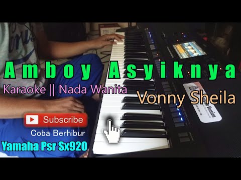 Amboi Asyiknya - Vonny Sheila || Karaoke Nada Wanita | Psr SX920