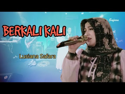 BERKALI KALI cover Lusiana Safara