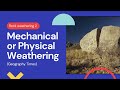 Mechanical Weathering Concepts and Processes