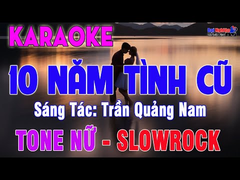 Mười Năm Tình Cũ (ST Trần Quảng Nam) Karaoke Tone Nữ Slowrock Nhạc Sống || Karaoke Đại Nghiệp