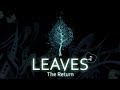 Video for Leaves 2: The Return
