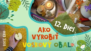 Ako si vytvoriť voskový obal na jedlo? - Včelí voskový obal – návod krok za krokom #12