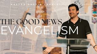 Evangelism | Pastor Dustin Langley | Peninsula Life Church