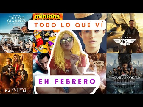 ¿Qué ví en el mes de Febrero? | Top Gun: Maverick, Babylon y Black Panther: Wakanda Forever 🧑‍✈️🎬🤴🏾