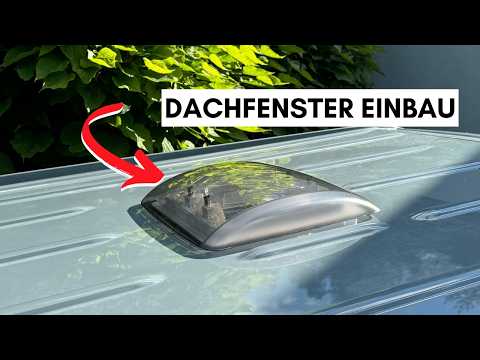 ALLES was du wissen musst - Dachfenster im Campervan selbst einbauen!