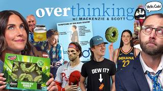 Mountain Dew Donuts, Manopause, & Don't Be Yourself | Overthinking with Mackenzie & Scott