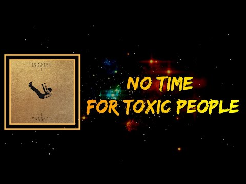 Imagine Dragons - No Time For Toxic People (Lyrics)