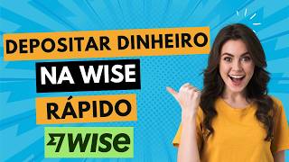 Como Depositar Dinheiro na Conta Wise  (2 Métodos FÁCEIS)