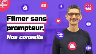 Shooter une vidéo sans lire. Comment faire sans téléprompteur ?