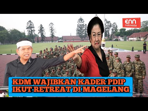 INI ALASAN KDM WAJIBKAN KEPALA DAERAH DARI PDIP JABAR IKUT REREAT DI MAGELANG