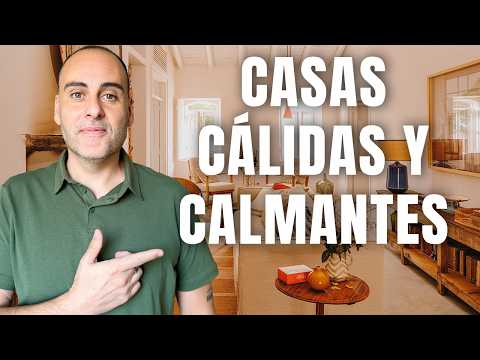 Casas Cálidas y Calmantes | 10 Tips Esenciales para una casa calmante | Diseño de Interiores