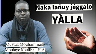 Comment impoler le pardon d'ALLAH Oustaz Mouhammad Moulaye Koulibaly H.A