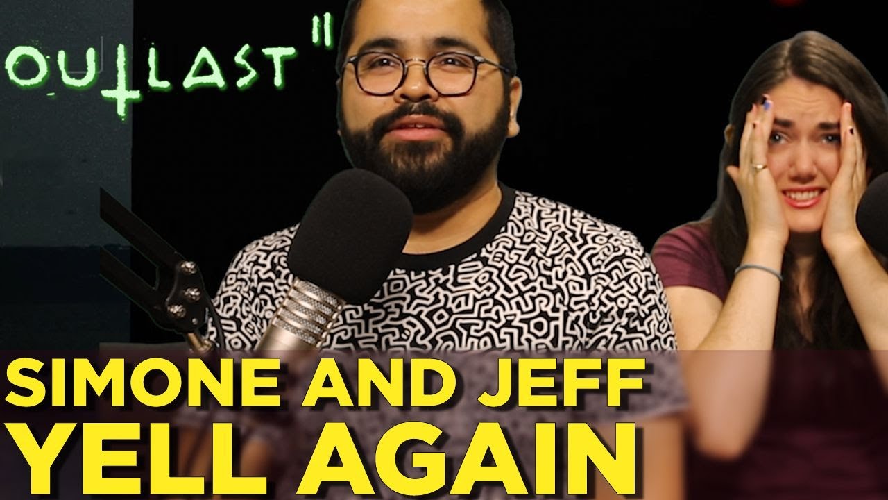OUTLAST 2 With Simone and Jeff - Yellface, Episode 2