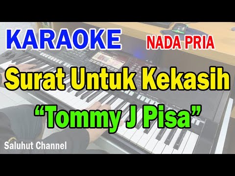 SURAT UNTUK KEKASIH ll KARAOKE SALUHUT ll TOMMY J PISA ll NADA PRIA E=DO